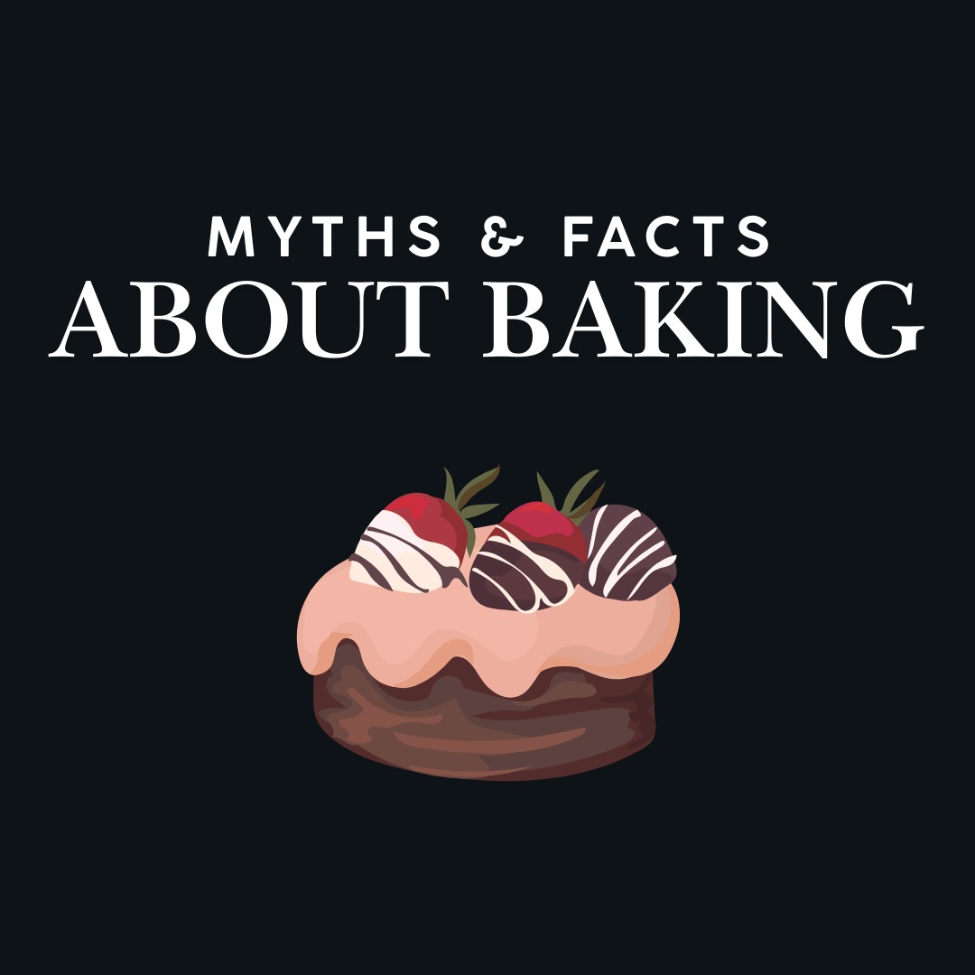 Myths About Baking Debunked